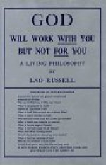 God Will Work With You but Not for You - Lao Russell