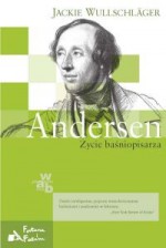 Andersen. Życie baśniopisarza - Maryna Ochab, Jackie Wullschlager