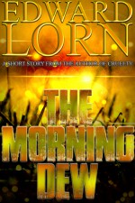 The Morning Dew - Edward Lorn