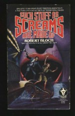 Such Stuff As Screams Are Made Of - Robert Bloch, Gahan Wilson