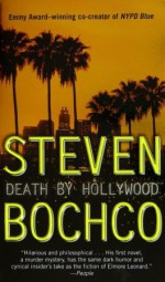 Death by Hollywood - Steven Bochco