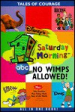 Disney's I Saturday Morning: No Wimps Allowed! (Disney's 1 Saturday morning) - Judy Katschke