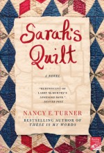 Sarah's Quilt - Nancy E. Turner