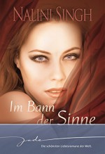 Im Bann der Sinne: Rausch der Sinne / Secrets - Was niemand weiß / Die Unbezähmbare - Brigitte Marliani-Hörnlein, Nalini Singh, Claudia Biggen, Christiane Bowien-Böll