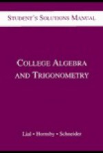 College Algebra and Trigonometry Student Solutions Manual - Marge Lial, Sandra Morris, Abby Tanenbaum