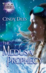 The Medusa Prophecy - Cindy Dees