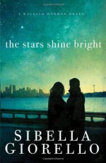 The Stars Shine Bright - Sibella Giorello