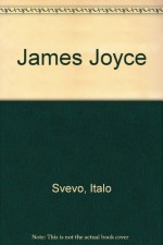 James Joyce - Italo Svevo, Ettore Schmitz, Stanislaus Joyce