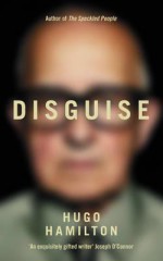 Disguise - Hugo Hamilton