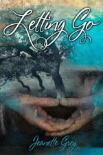 Letting Go - Jeanette Grey