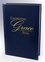 Celebrating Grace Hymnal - Navy Pew Edition - J. Thomas McAfee, John E. Simons, David W. Music, Milburn Price, Stanley L. Roberts, Mark Edwards