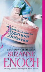 A Lady's Guide to Improper Behavior - Suzanne Enoch