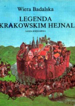 Legenda o krakowskim hejnale - Wiera Badalska