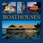 Boathouses - John de Visser, Judy Ross