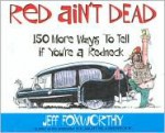 Red Ain't Dead - Jeff Foxworthy