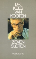 Zeven Sloten: Zes Uitstapjes - Kees van Kooten