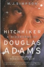 Hitchhiker: A Biography Of Douglas Adams - M.J. Simpson, John Lloyd