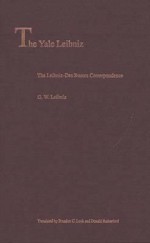 The Leibniz-Des Bosses Correspondence - Gottfried Wilhelm Leibniz, Brandon Look, Donald Rutherford