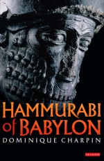 Hammurabi of Babylon - Dominique Charpin