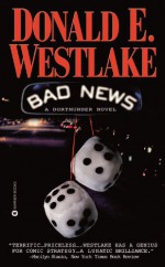 Bad News - Donald E Westlake