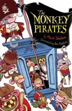 The Monkey Pirates - Mark Skelton, Ben Redlich