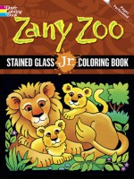 Zany Zoo Stained Glass Jr. Coloring Book - Maggie Swanson