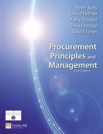 Procurement, Principles & Management (10th Edition) - Peter J.H. Baily, Barry Crocker, David Jessop, David Jones, David H. Farmer