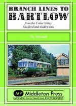 Branch Lines to Bartlow: From the Syour Valley, Shelford and Audley End - Vic Mitchell