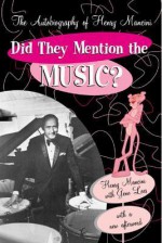 Did They Mention the Music?: The Autobiography of Henry Mancini - Henry Mancini, Gene Lees