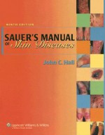 Sauer's Manual of Skin Diseases - John C. Hall