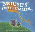 Mouse's First Summer - Lauren Thompson, Buket Erdogan