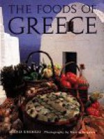 The Foods of Greece - Aglaia Kremezi, Martin Brigdale