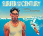 Surfer of the Century: The Life of Duke Kahanamoku - Ellie Crowe