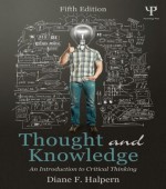 Thought and Knowledge: An Introduction to Critical Thinking - Diane F. Halpern