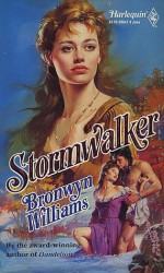 Stormwalker (Harlequin Historical, No 47) - Bronwyn Williams