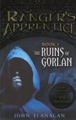 The Ruins of Gorlan - John Flanagan