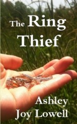 The Ring Thief - Ashley Joy Lowell, Sara Picard, Susan Carrier, Kathy Ide