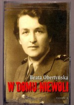 W domu niewoli - Beata Obertyńska