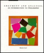 Argument And Analysis: An Introduction To Philosophy - Martin Curd