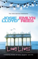 Love Lives - Josie Lloyd, Emlyn Rees