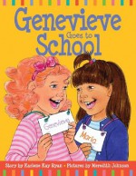 Genevieve Goes to School - Karlene Kay Ryan, Meredith Johnson