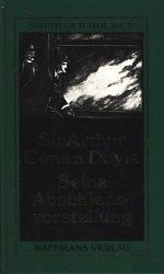 Seine Abschiedsvorstellung - Leslie Giger, Arthur Conan Doyle