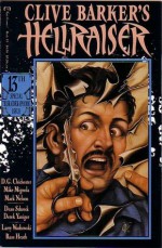 Clive Barker's Hellraiser: Book 13 - Clive Barker, Dean Schreck, Derek Yaniger, Mike Mignola, D.G. Chichester, Mark Nelson, Larry Wachowski, Russ Heath