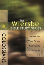 Colossians - Warren W. Wiersbe