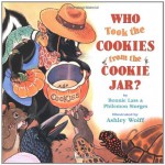 Who Took the Cookies from the Cookie Jar? - Bonnie Lass, Philemon Sturges, Ashley Wolff