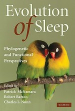 Evolution of Sleep: Phylogenetic and Functional Perspectives - Patrick McNamara, Robert Barton, Charles Nunn