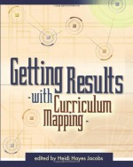 Getting Results with Curriculum Mapping - Heidi Hayes Jacobs