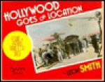 Hollywood Goes on Location - Leon Smith