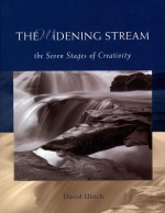 The Widening Stream: The Seven Stages Of Creativity - David Ulrich