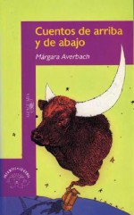 Cuentos de Arriba y Abajo - Márgara Averbach